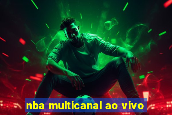 nba multicanal ao vivo